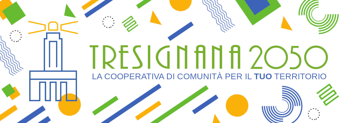 TRESIGNANA 2050 - Società cooperativa di comunità - Impresa Sociale